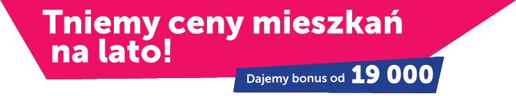 Tniemy ceny mieszkań na lato! Dajemy bonus od 18 500